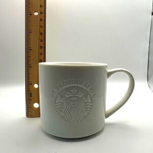 Starbucks 12 Oz Coffee Mug/Cup Embossed 3D White We Proudly‎ Serve Mermaid Logo